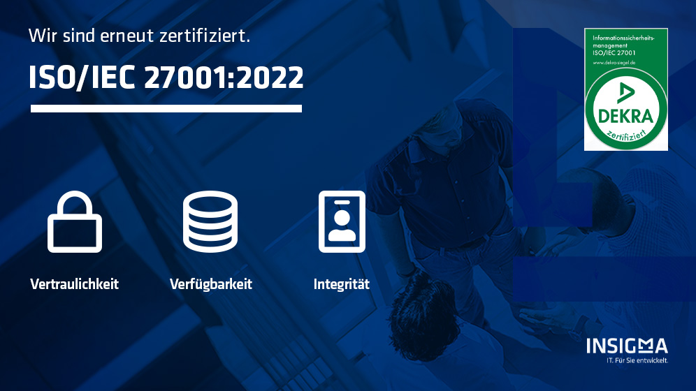 ISO/IEC 27001:2022 Zertifizierung für die Informationssicherheit des IT-Unternehmens INSIGMA